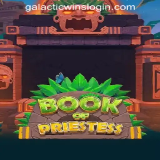 BookOfPriestess: A New Adventure at Galactic Wins Online Casino