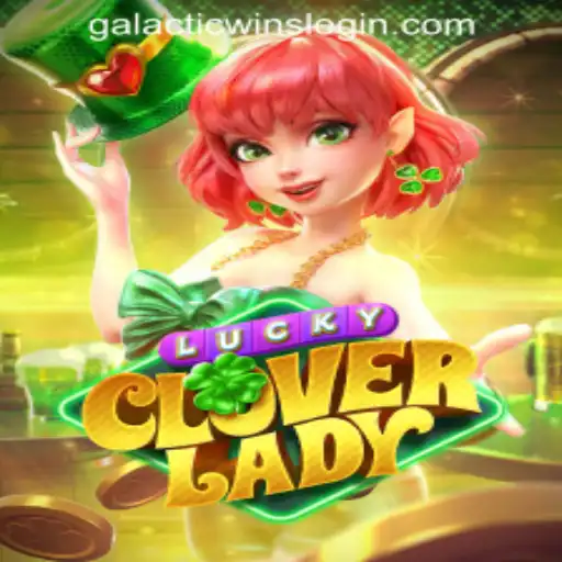 Explore the Thrills of LuckyCloverLady at Galactic Wins Online Casino